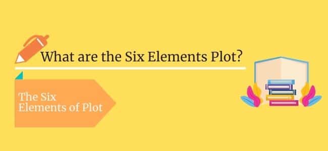 The Six Elements of Plot
