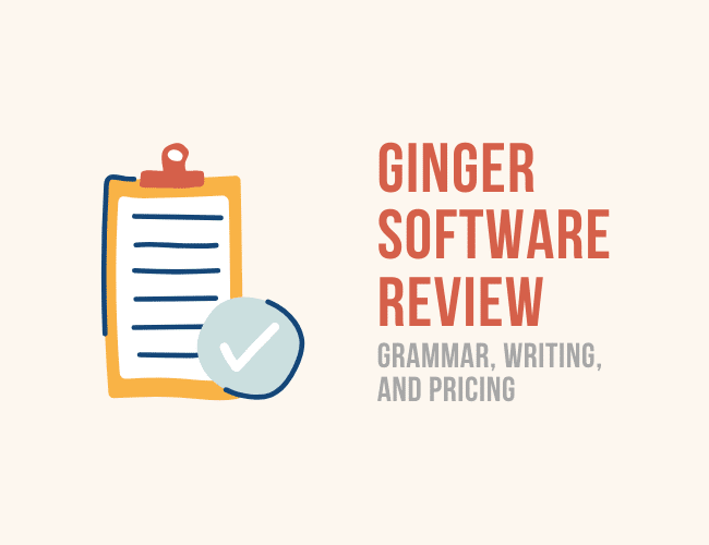 Ginger Software Review (Grammar, Writing, and Pricing) 2020