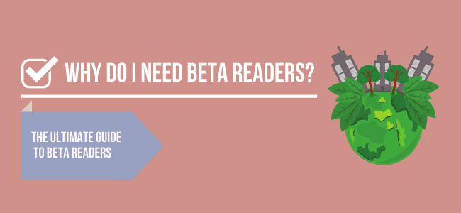Why Do I Need Beta Readers?