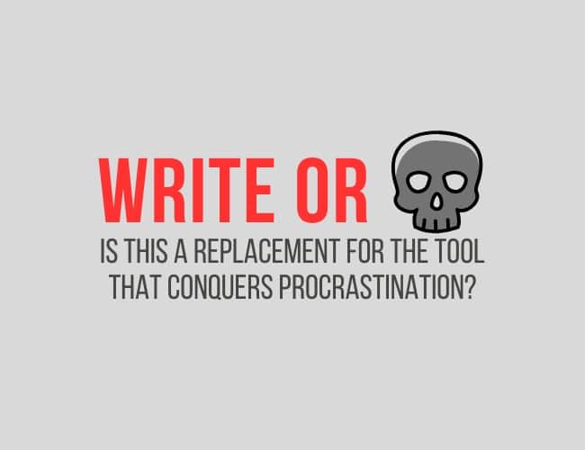 Write or Die: A Replacement for the Tool That Conquers Procrastination?