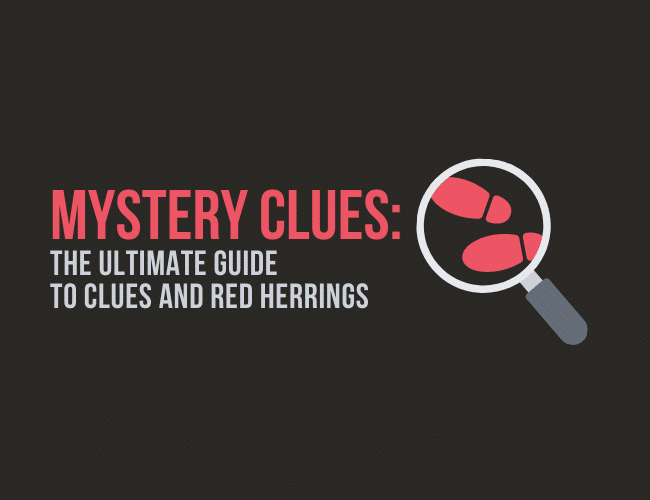 Mystery Clues: The Ultimate Guide to Clues and Red Herrings