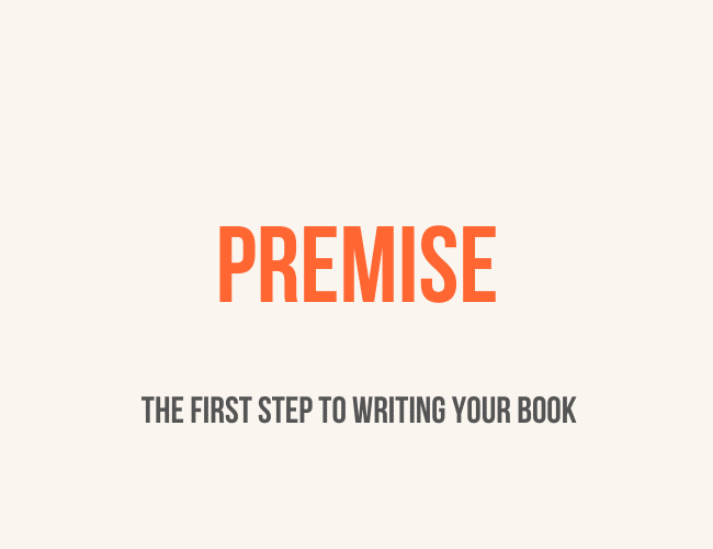 premise-the-first-step-to-writing-your-book