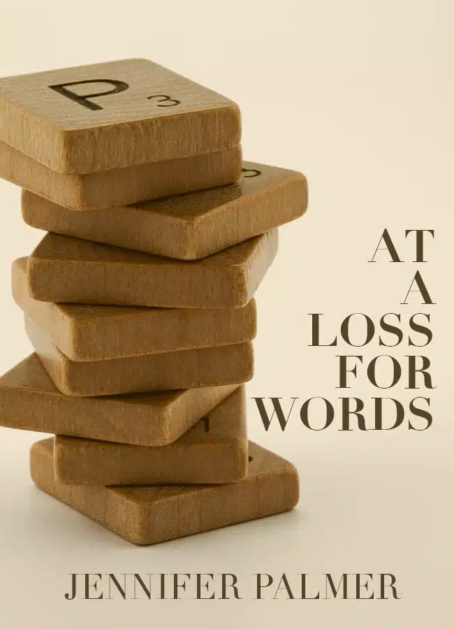 At a Loss for Words by Jennifer Palmer