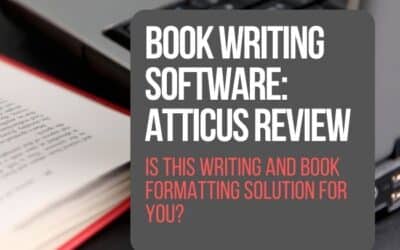 Atticus Review: Is This Book Writing Software Your Writing and Formatting Solution?