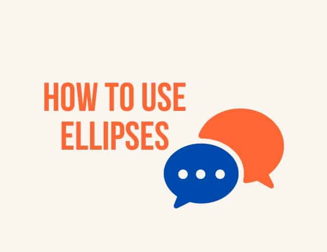 How To Use Ellipses in Grammar