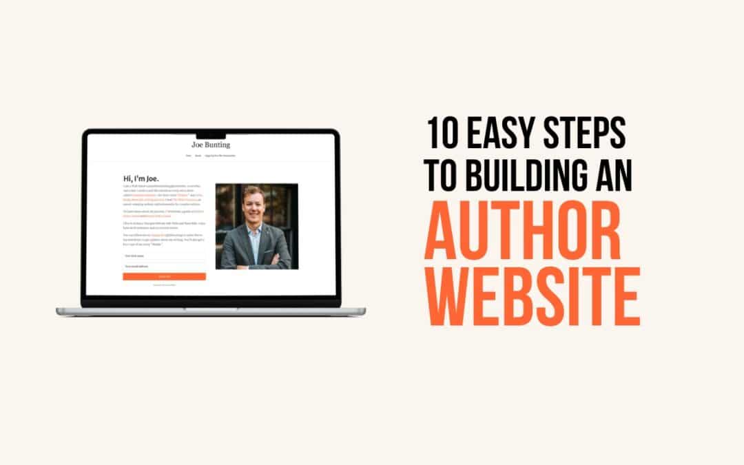 10 Easy Steps to Building an Author Website (2023)