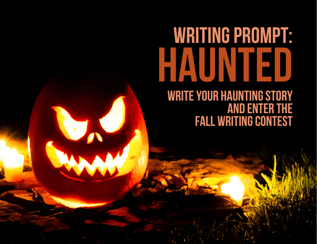 Writing Prompt Haunted