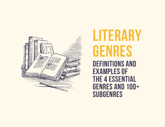 Literary Genres: Definition and Examples of the 4 Essential Genres and 100+  Subgenres