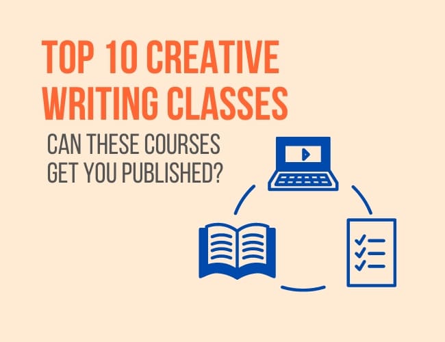 Top 10 Creative Writing Classes (2023): Can These Courses Get You Published?
