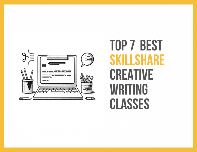 The 7 Best Skillshare Creative Writing Classes: Can These Courses Help You Become a Better Writer?