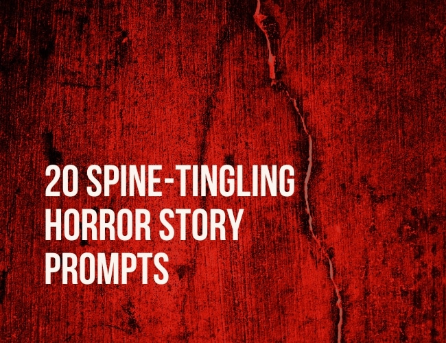 20 Spine-tingling Horror Story Prompts