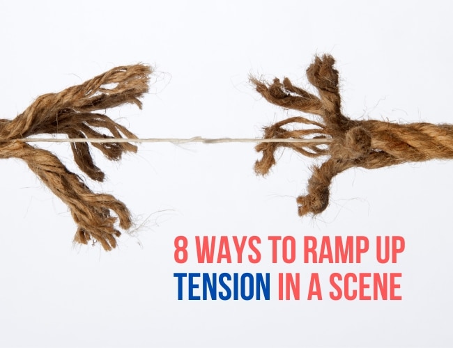 Photo of fraying rope with text 8 Ways to Ramp Up Tension in a Scene