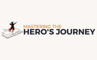 Master the Hero’s Journey