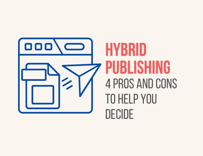 Hybrid Publishing: Is it the Right Choice For Your Book?