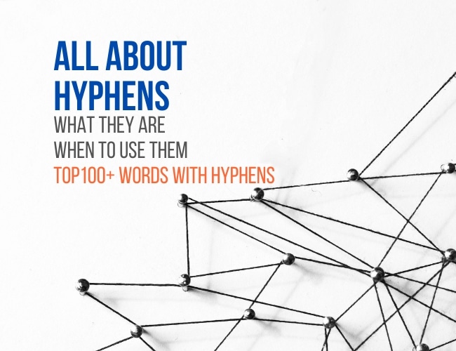 What Does – Mean In Writing: Top 100 Words with Hyphens