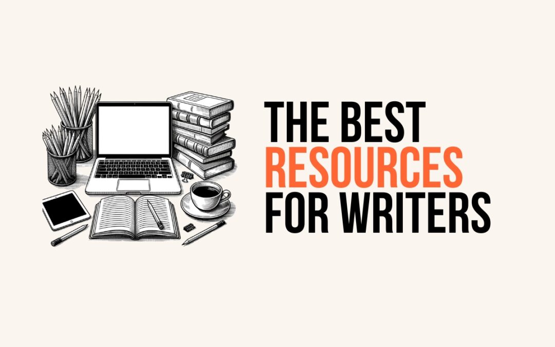 The All-Time Best Resources For Writers