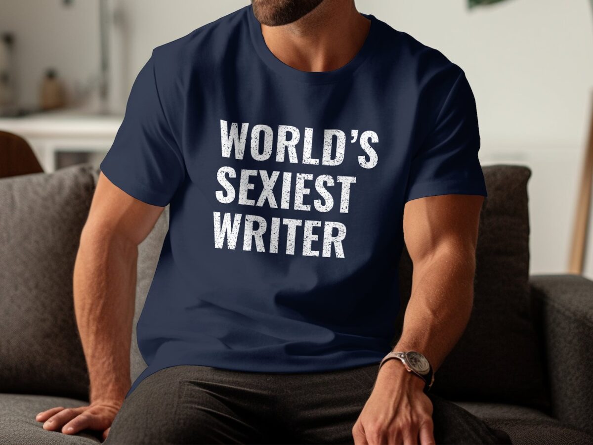 World's Sexiest Writer T-Shirt