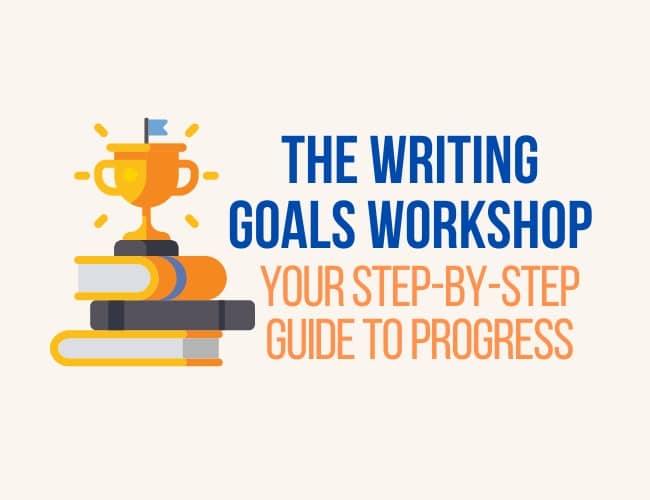 stack of books with a trophy at the top and title "The Writing Goals Workshop; Your Step by Step guide to Progress"