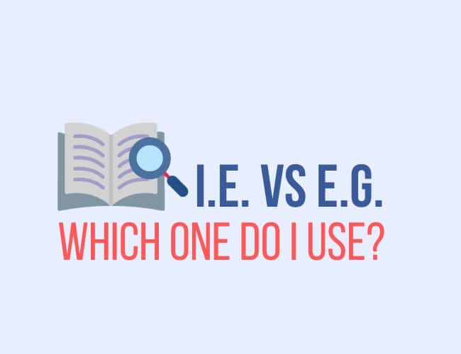 I.E. vs. E.G.: How to Keep Them Straight
