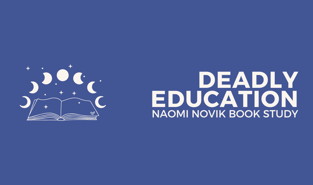 Book Study: Deadly Education by Naomi Novik