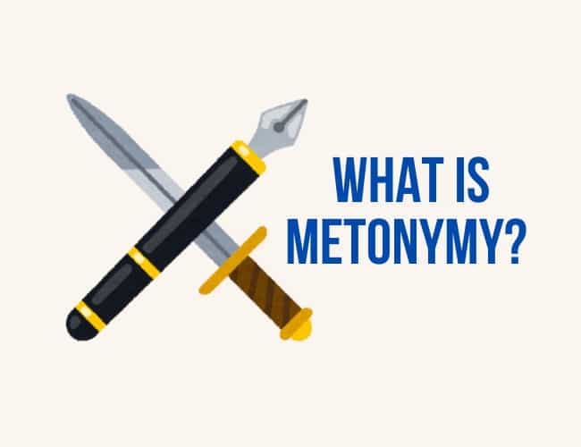 What is Metonymy? Definition, Types, and Examples Explained