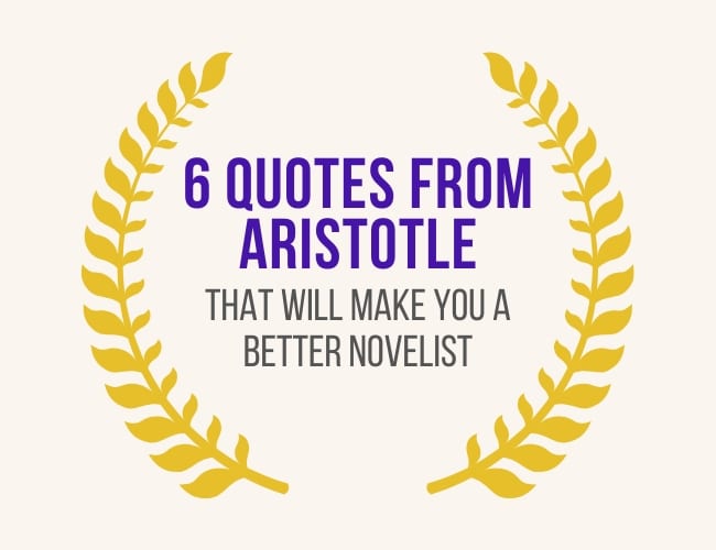 6 Quotes by Aristotle That Will Make You a Better Novelist