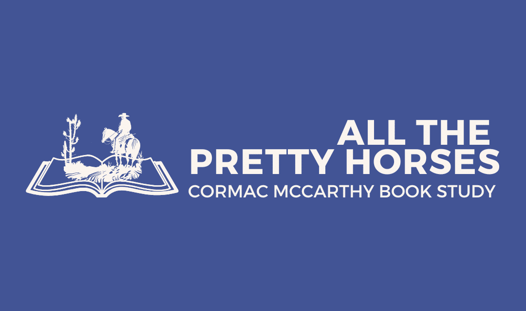 Book Study: All the Pretty Horses by Cormac McCarthy