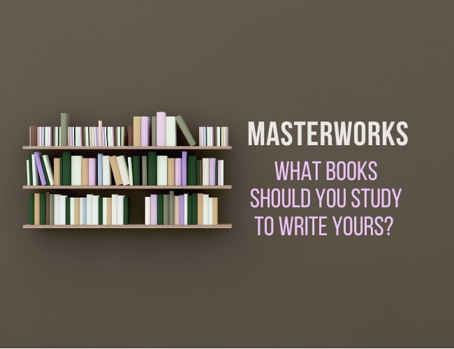 bookcase next to title Masterworks: what books should you study to write yours?