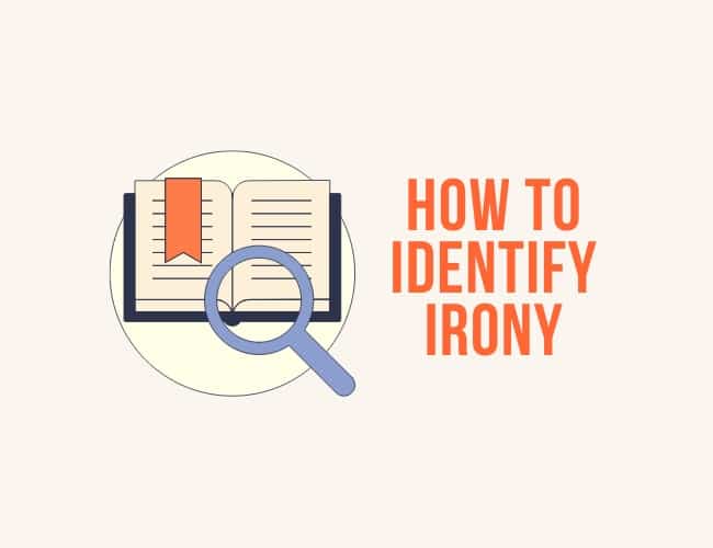 How to Identify Irony: Types and Examples to Delight Readers