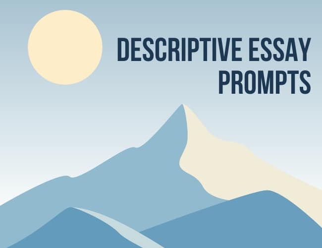 Descriptive Essay Prompts
