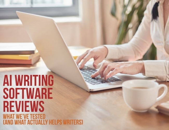 AI Writing Software Reviews: What We’ve Tested (and What Actually Helps Writers)